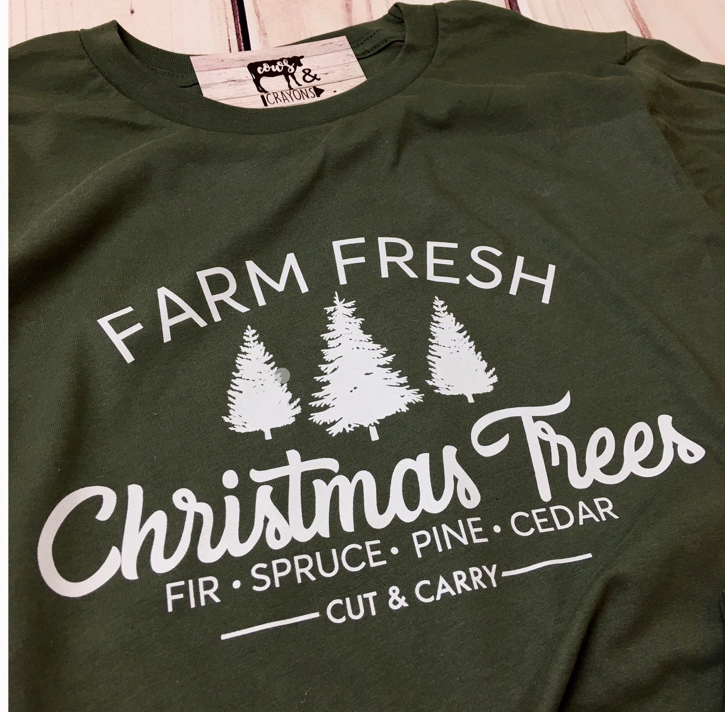 Farm Fresh Christmas Trees Tee